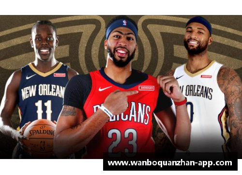 万博全站NBA最年轻球队崛起：未来之星的集结与飞跃
